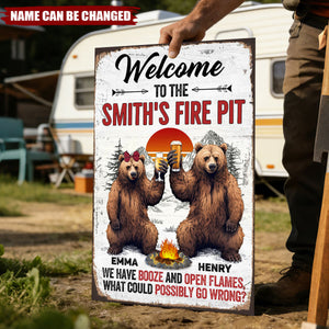 We Have Booze And Open Flames - Personalized Metal Sign