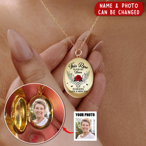 Custom Photo This Rose Is For My Mother In Heaven - Memorial Personalized Locket Necklace