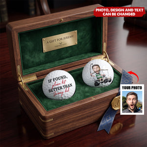 If Found Please Hit Better Than Custom Name Did Funny - Personalized Photo Golf Ball