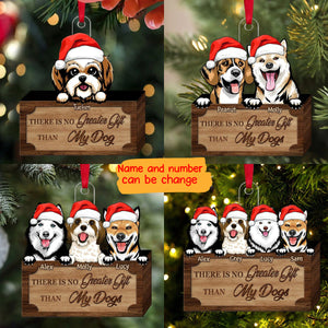 There Is No Greater Gift Than My Dogs - Personalized Ornament For Dog Lovers