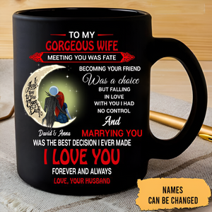To My Gorgeous Wife I Love You Forever And Always Personalized Tumbler and Mug Family Gift For Couple