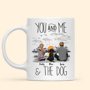 Custom Mug - Dog Lovers - You And Me & The Dog - Personalized Mug