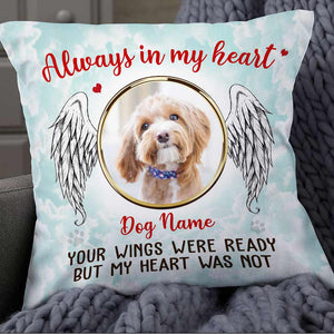Always in My Heart - Personalized Dog Memo Photo Pillowcase