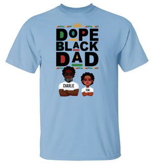 Dope Black Dad - Personalized Shirt