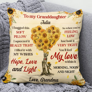 ou’ll Feel My Love Within It - Personalized Granddaughter Daughter Sunflower Pillow