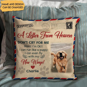 A Letter From Heaven Don't Cry For Me Mom I'm Ok Personalized Pillowcase Memorial Gift For Dog Lover