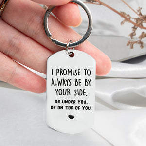 I Promise To Be - Personalized Engraved Stainless Steel Couple Keychain