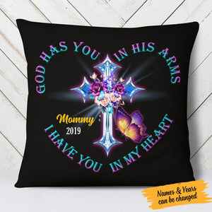 God Has You In His Arms I Have You In My Heart Personalized Cross Pillow
