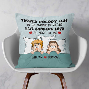 You're Snoring Loud AF - Personalized Pillow