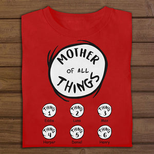 Mother Of All Things - Personalized Apparel - Gift For Mom