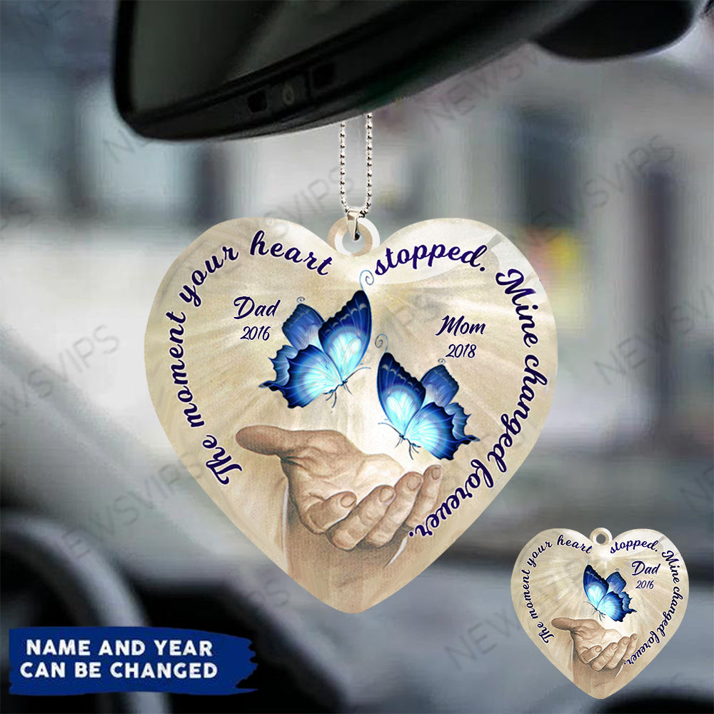 The Moment Your Heart Stopped, Mine Changed Forever Custom Memorial Butterfly Acrylic Ornament