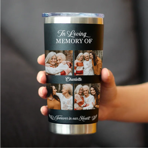 20oz Memorial - In Loving Memory Of You Forever In Our Heart V2 - Personalized Tumbler