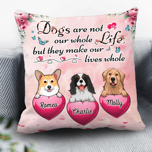 Dogs Are Not Our Whole Life But They Make Our LIves Whole Dog Personalized Linen Pillow, Personalized Gift for Dog Lovers, Dog Dad, Dog Mom