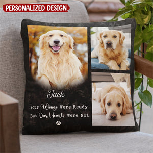 Your Wings Were Ready But Our Hearts Were Not - Personalized Photo Pillow