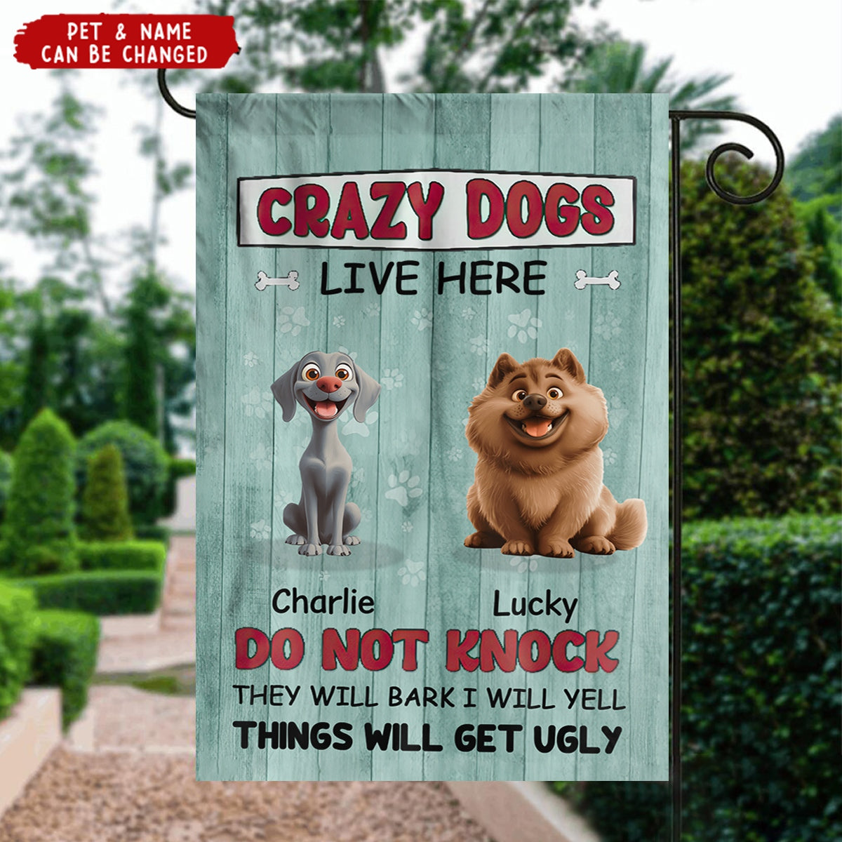 Crazy Dogs Live Here Do Not Knock - Dog Personalized Flag