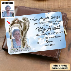 On Angels Wings You Were Taken Away - Personalized Wallet Card, Memorial Gift Idea