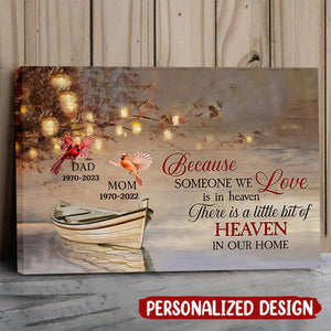Because Someone We Love Is In Heaven. There Is A Little Bit Of Heaven In Our Home - Personalized Canvas - Family Decor, Memorial Gift