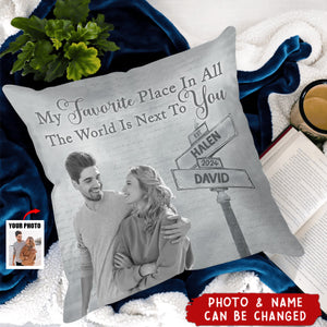 Custom Photo My Favorite Place In All The World - Personalized Pillow