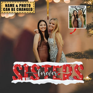 Customized Photo Ornament Sisters Forever - Personalized Photo Mica Ornament - Christmas Gift For Sisters