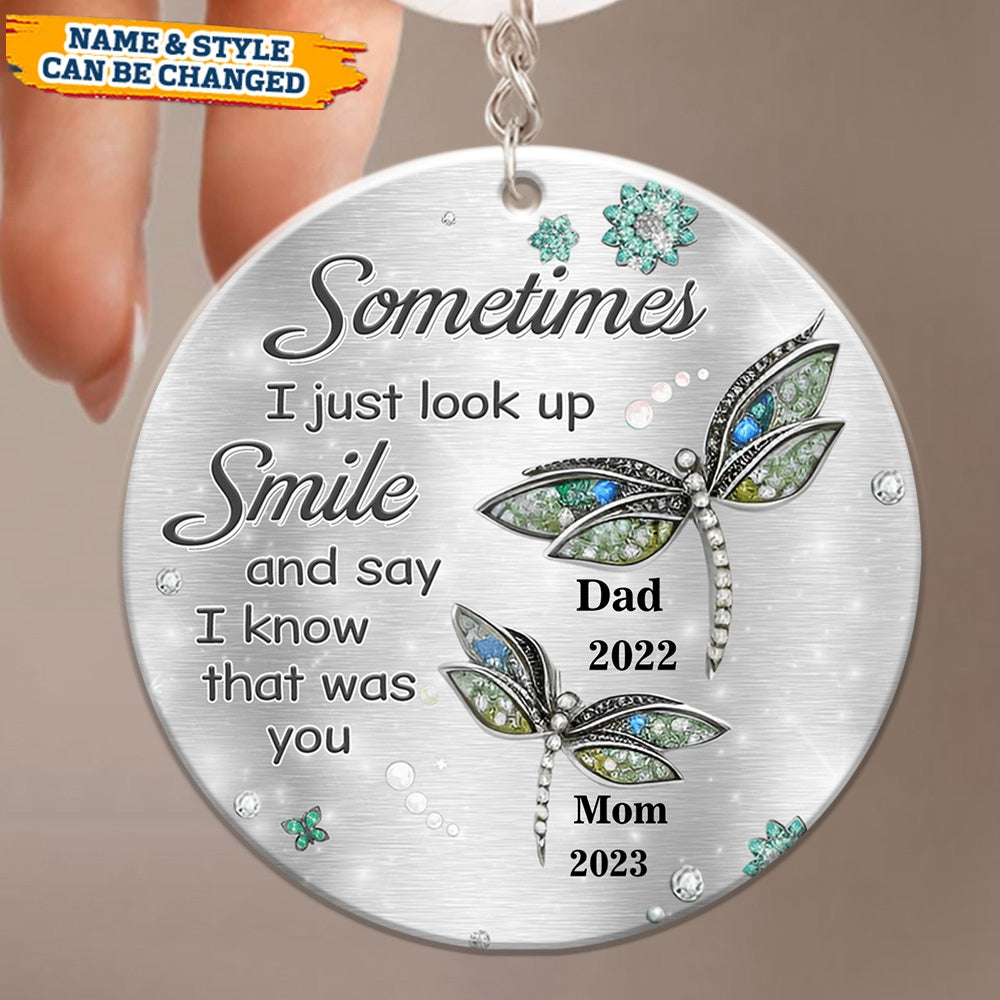 Sometimes I Just Look Up Smile Memory Dragonfly - Personalized Keychain