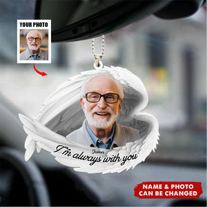 I'm Always With You - Personalized Car Photo Ornament