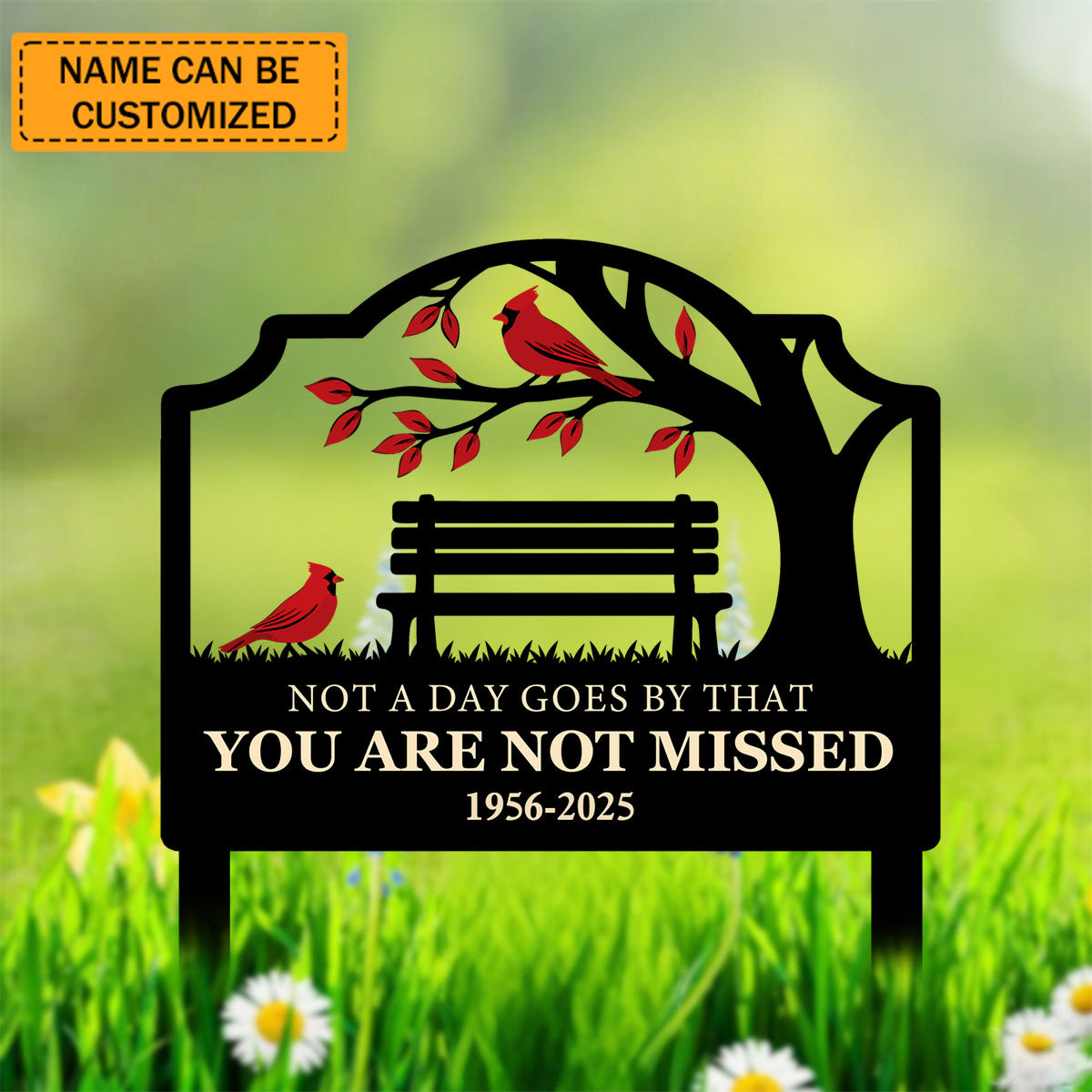 Not A Day Goes By That You Are Not Missed - Personalized Garden Stake