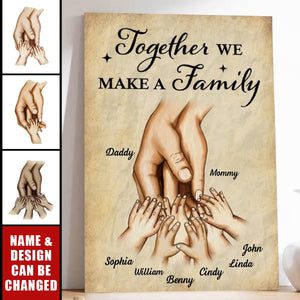 Together We Make A Family Hands In Hands Personalized Poster