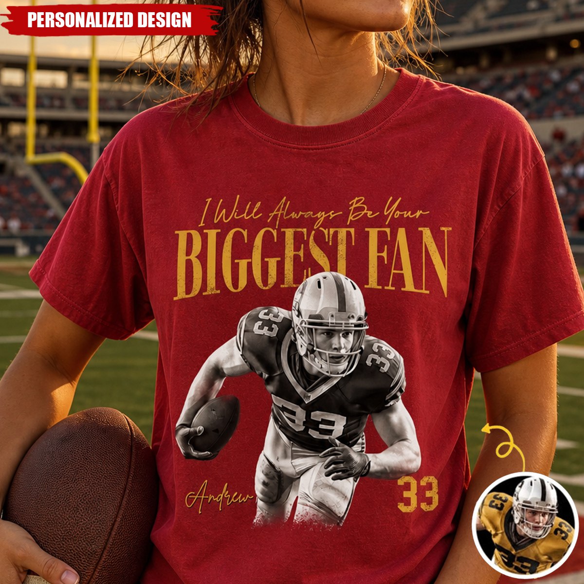 Personalized I Will Always Be Your Biggest Fan Football Photo T‑Shirt - Custom Sports Fan Tee