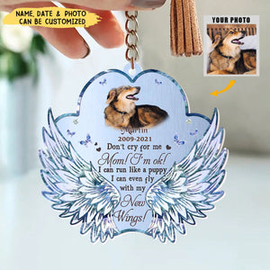 Don't Cry For Me Mom I'm Ok - Personalized Photo Memorial Paw Wings Dog Cat Acrylic Keychain, Memorial Gift Idea For Pet Lover