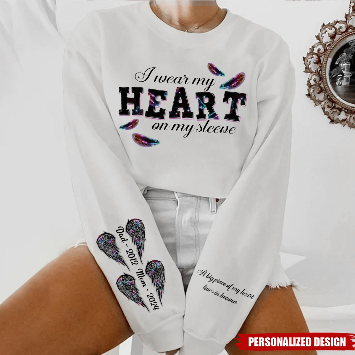 Customized Family Loss I Wear My Heart On My Sleeve Memorial Gift 3D Sweatshirt