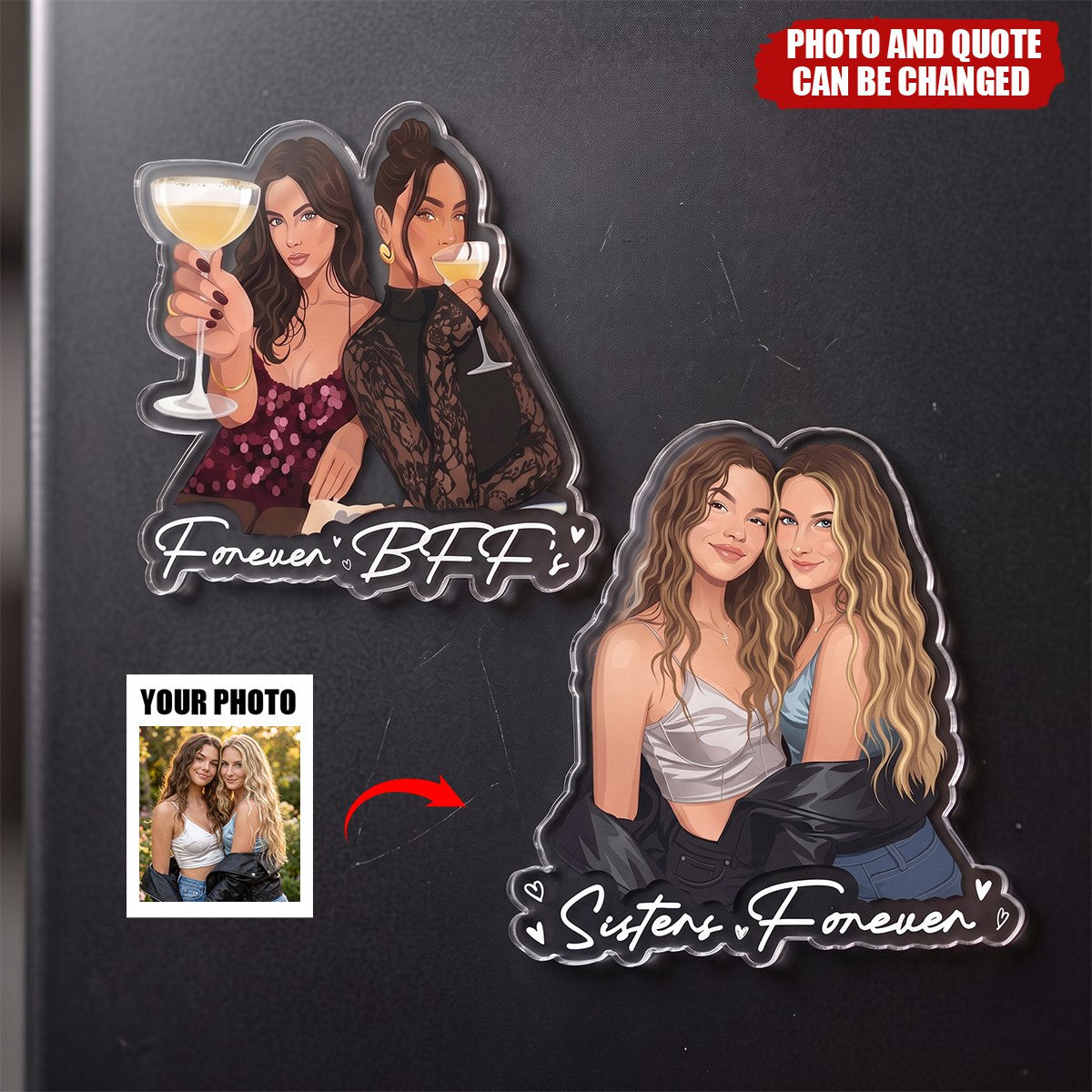 Turn Your Photo Into Art - Personalized Fridge Magnet, Gift for Besties
