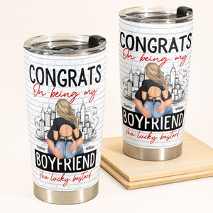 Congrats On Being My Boyfriend - Personalized Tumbler
