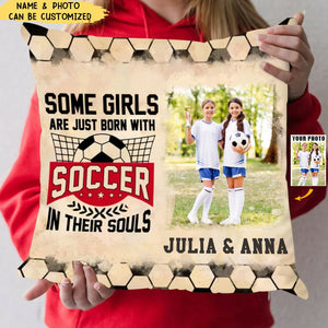 Some Boys Are Just Born With Soccer In Their Souls Photo Pillow, Personalized Soccer Gifts For Grandson, Gifts For Soccer Players