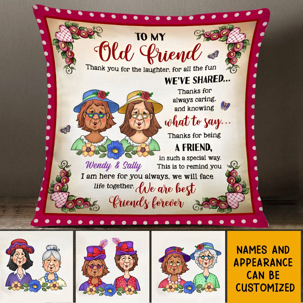 We Are Best Friends Gift To My Old Friend Bestie Pillow