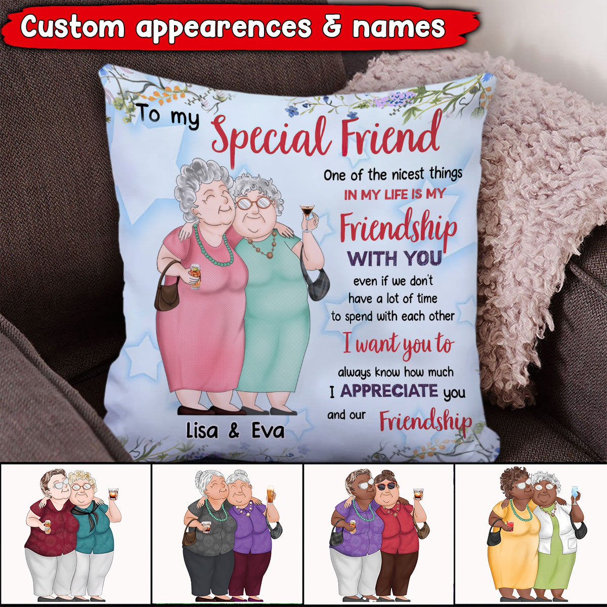 Beties - Old Friend How Much I Appreciate You - Personalized Pillow