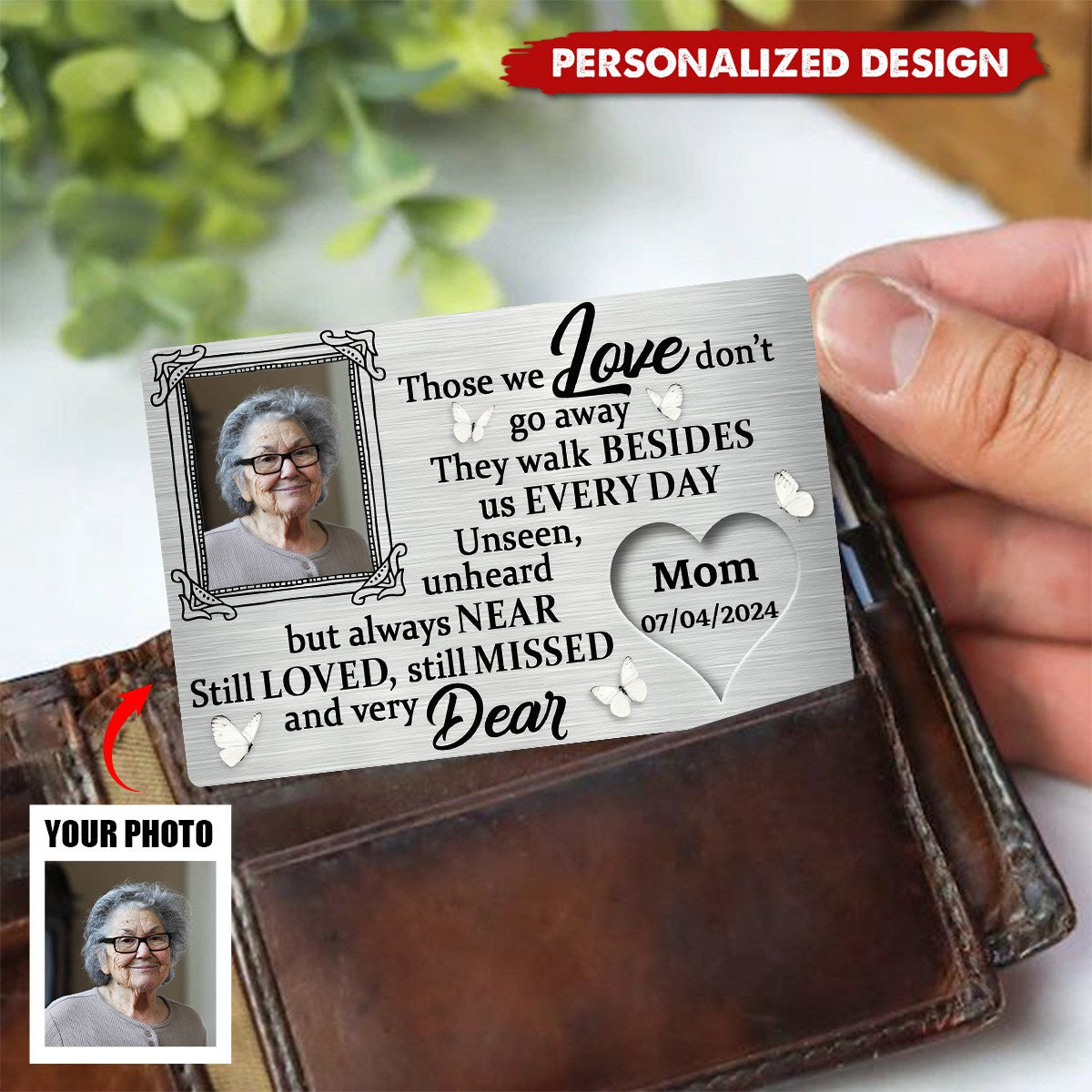 Those We Love Do Not Go Away - Personalized Stainless Steel Wallet Card