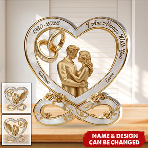 I Am Always With You - Personalized Custom Shaped Acrylic Plaque