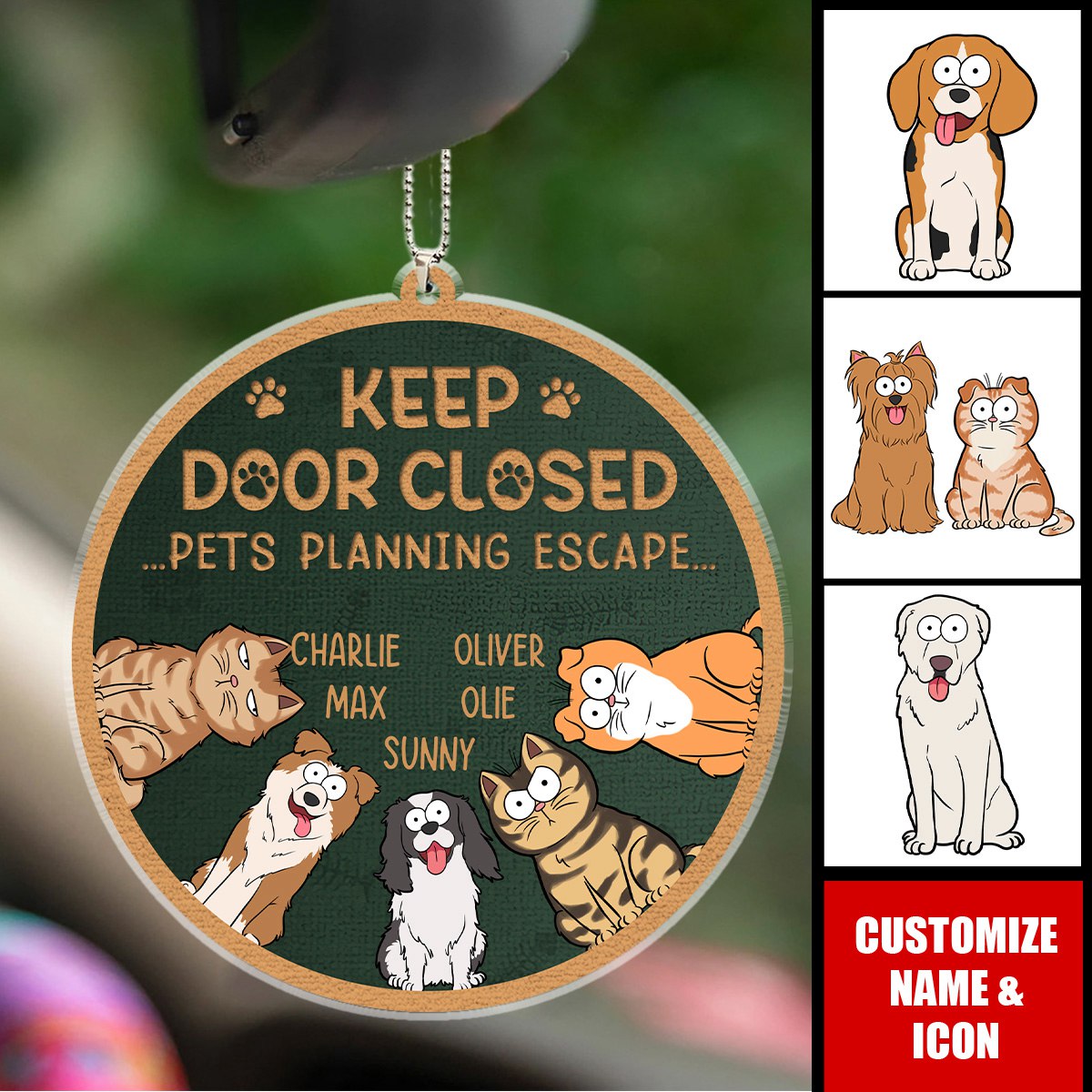 Don't Let The Cat Out No Matter What He Tells You - Cat Personalized Acrylic Ornament