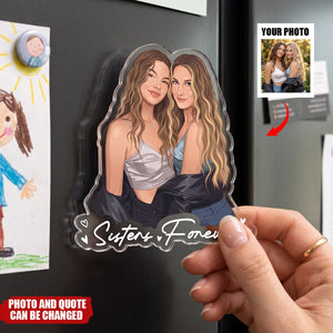 Turn Your Photo Into Art - Personalized Fridge Magnet, Gift for Besties