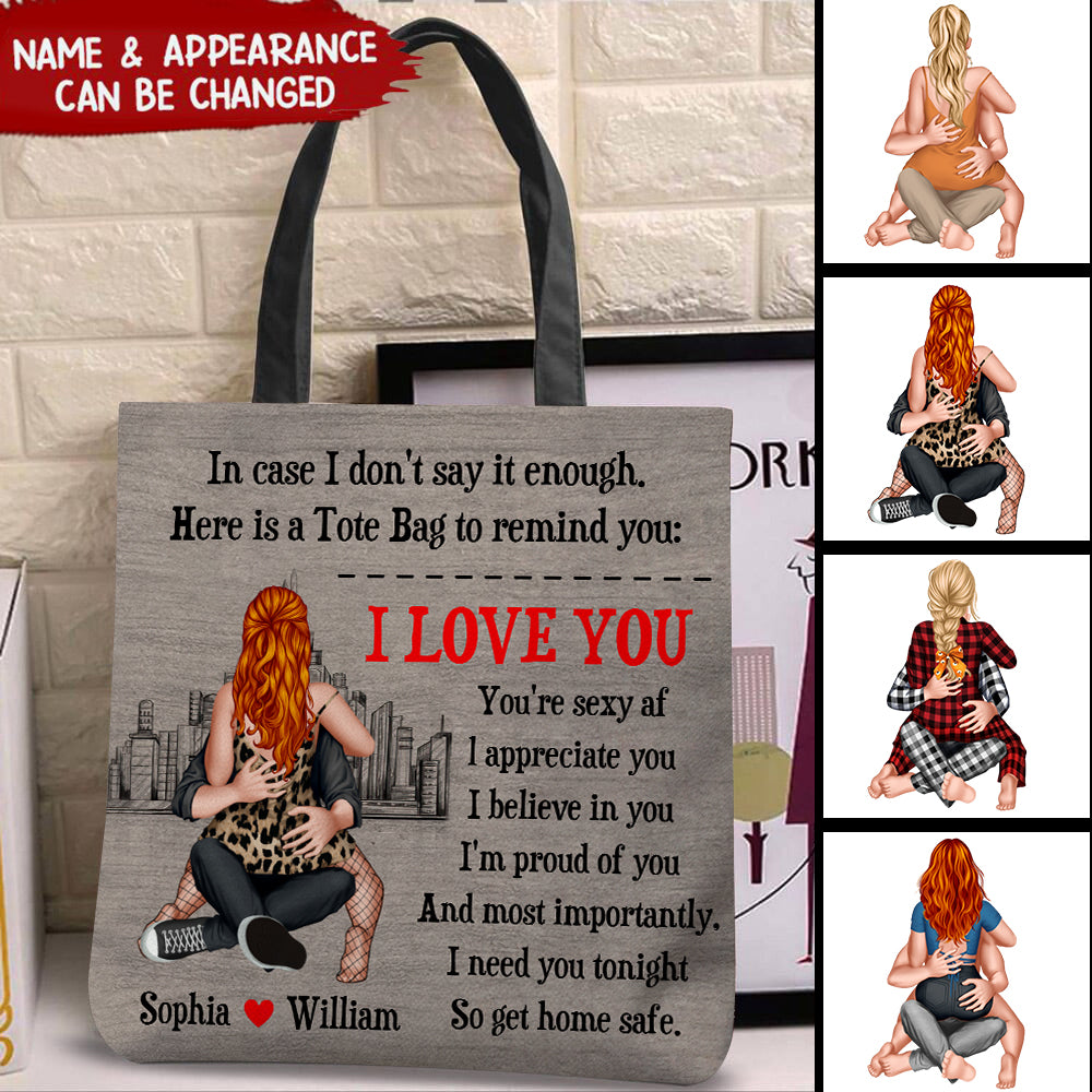 I Need You Tonight So Get Home Safe - Personalized Tote Bag