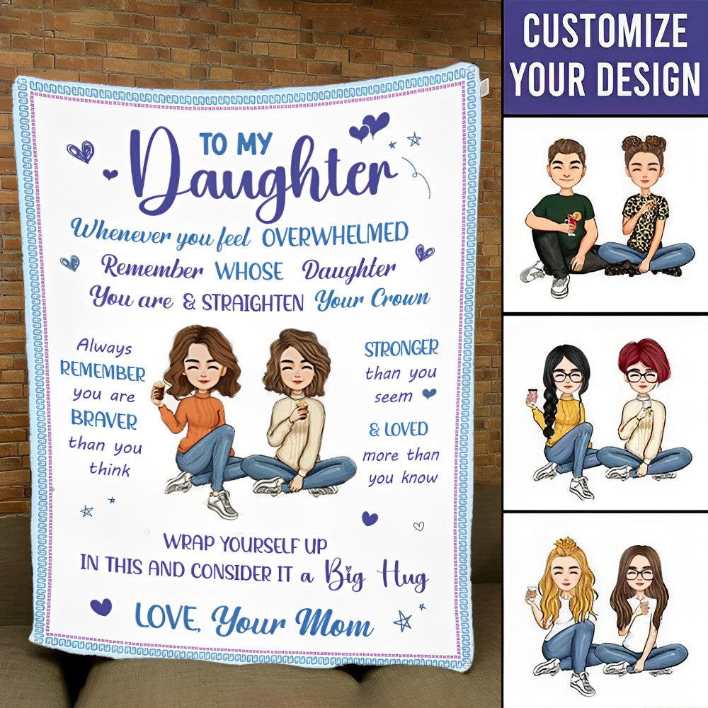 Remember Whose Daughter You Are - Personalized Blanket