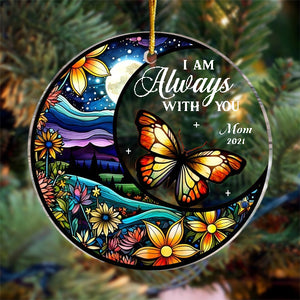 Memorial Gift I Am Always With You Butterfly Circle Ornament