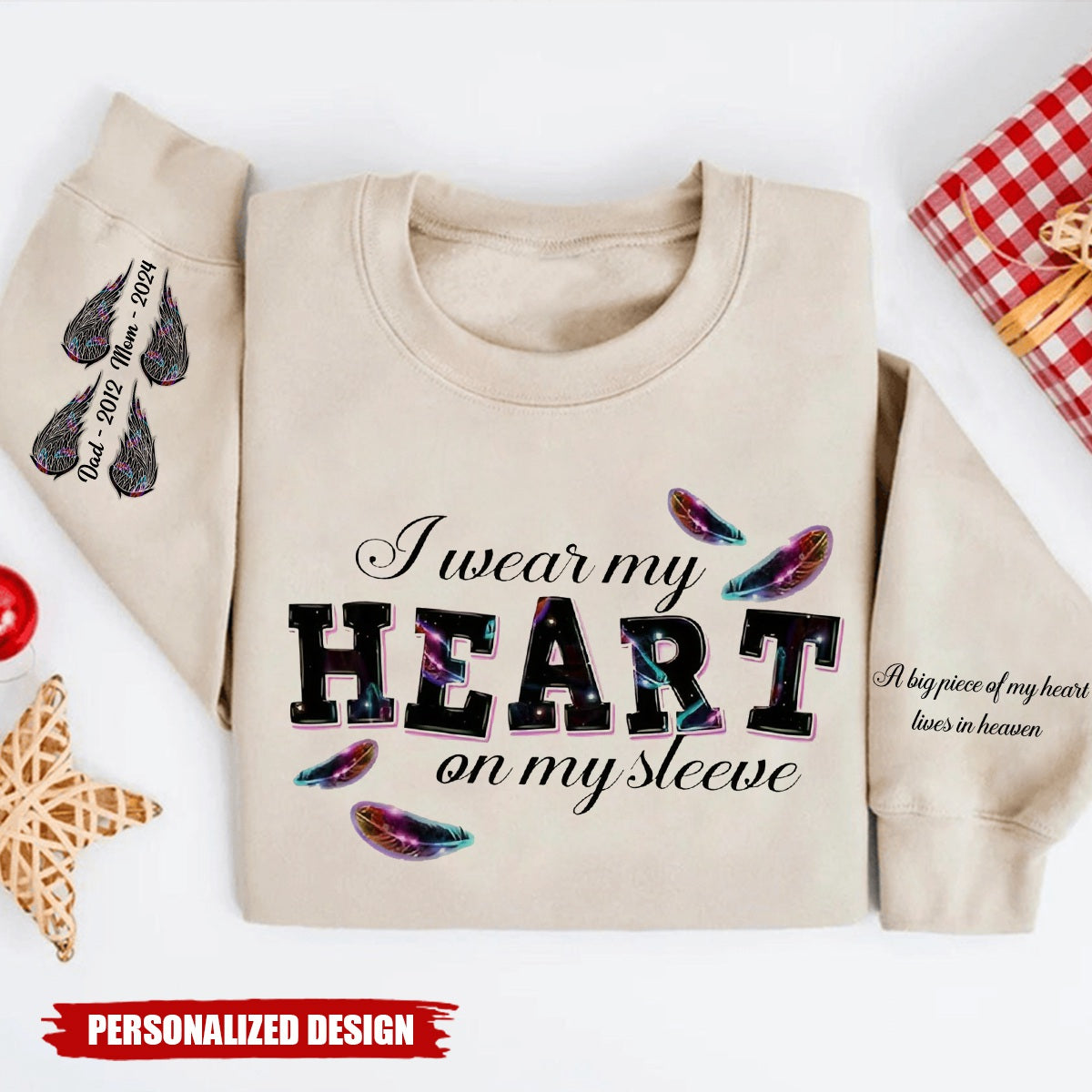 Customized Family Loss I Wear My Heart On My Sleeve Memorial Gift 3D Sweatshirt