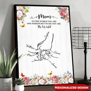 Mom Everything You Are Is Because Of You - Personalized Poster Gifts For Mother
