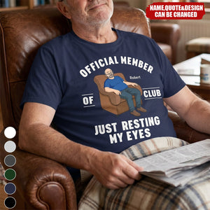Father's Day Gifts, I'm Just Resting My Eyes - Personalized T Shirt