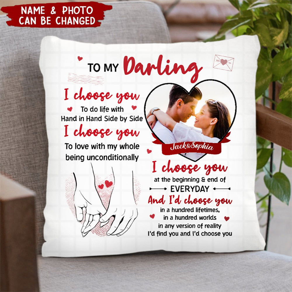 Custom Photo I Choose You Of The Begining - Gift For Couples - Personalized Pillow