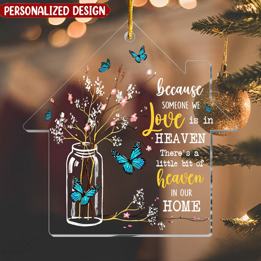 Memorial Butterfly Someone We Love Is In Heaven Ornament