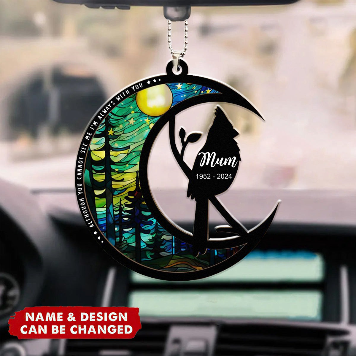 Although You Cannot See Me I'm Always With You - Personalized Car Ornament