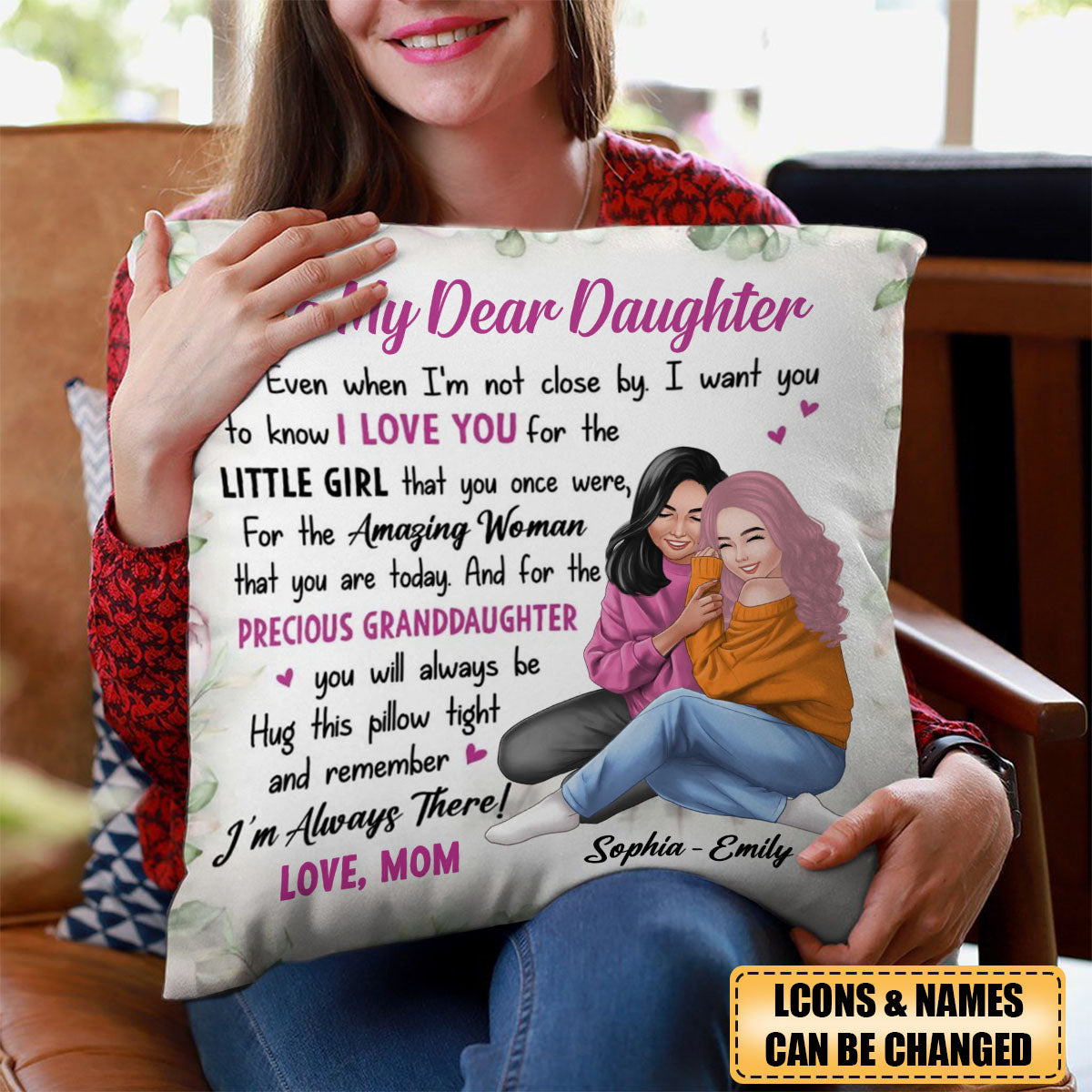 Personalized To My Daughter Granddaughter I'm Always There Pillow