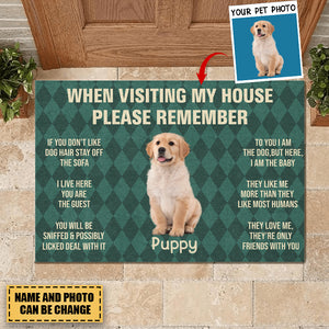 When Visiting My House Please Remember Love Dog Rules Upload Photo - Personalized Doormat - Dog , Gifts For Dog Lovers